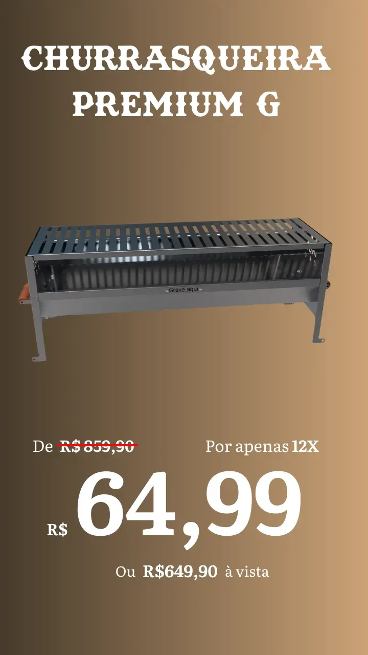 CHURRASQUEIRA PREMIUM G